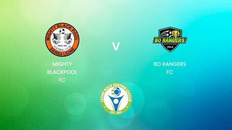 Mighty Blackpool FC - Bo Rangers FC | Leone Rock Premier League | Spiel in voller Länge