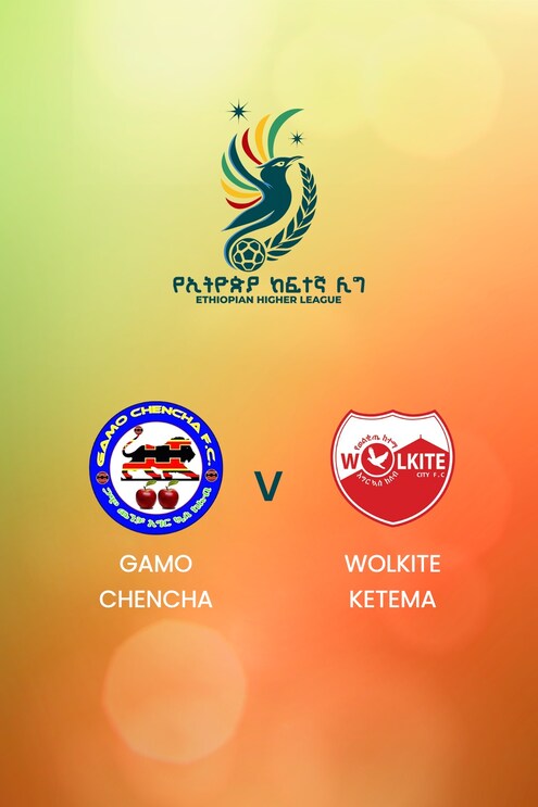 Gamo Chencha x Wolkite Ketema | Ethiopian Higher League 2024/2025 | Jogo completo