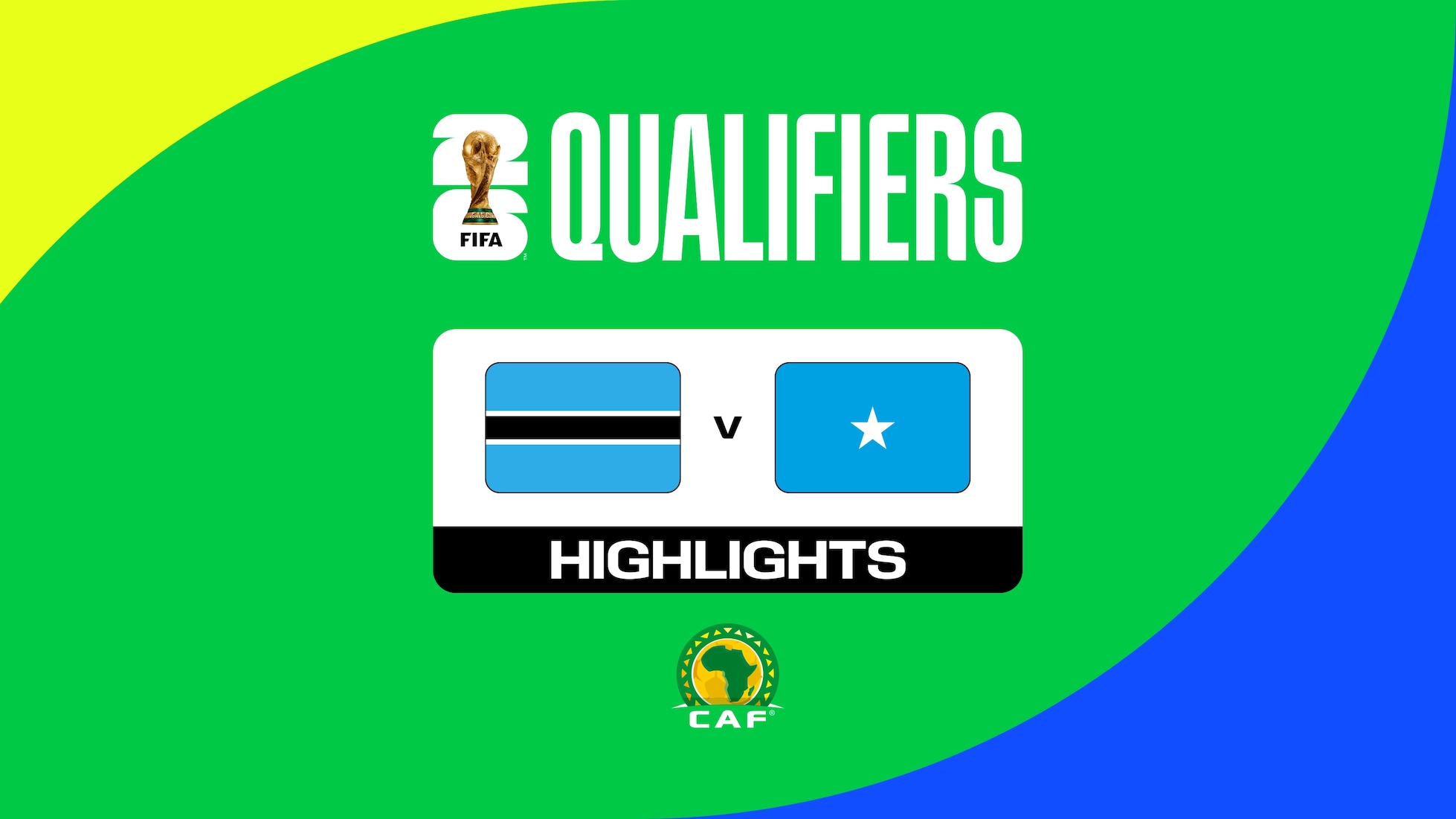 Botswana v Somalia | FIFA World Cup 26™ CAF Qualifiers | Highlights