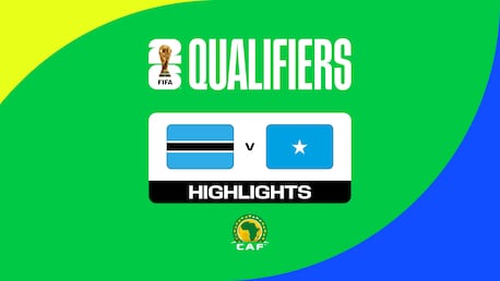 Botsuana vs Somalia | Eliminatorias CAF Mundial de la FIFA 26™ | Highlights