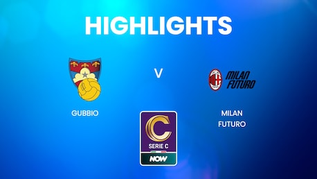 Gubbio - Milan Futuro | Serie C NOW | Résumé vidéo