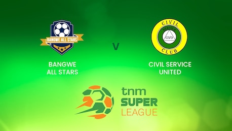 Bangwe All Stars - Civil Service United | TNM Super League | Malawi | Match complet