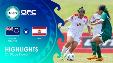 Islas Cook vs Tahití | Partido por el séptimo puesto | OFC U-16 Women's Championship | Highlights