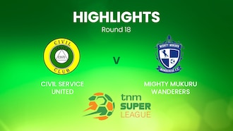 Civil Service United - Mighty Mukuru Wanderers | TNM Super League | Malawi | Highlights