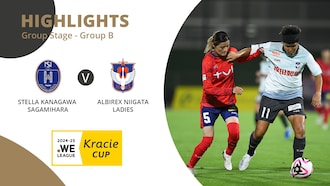 Stella Kanagawa Sagamihara v Albirex Niigata Ladies | Group B | WE League Kracie Cup | Highlights
