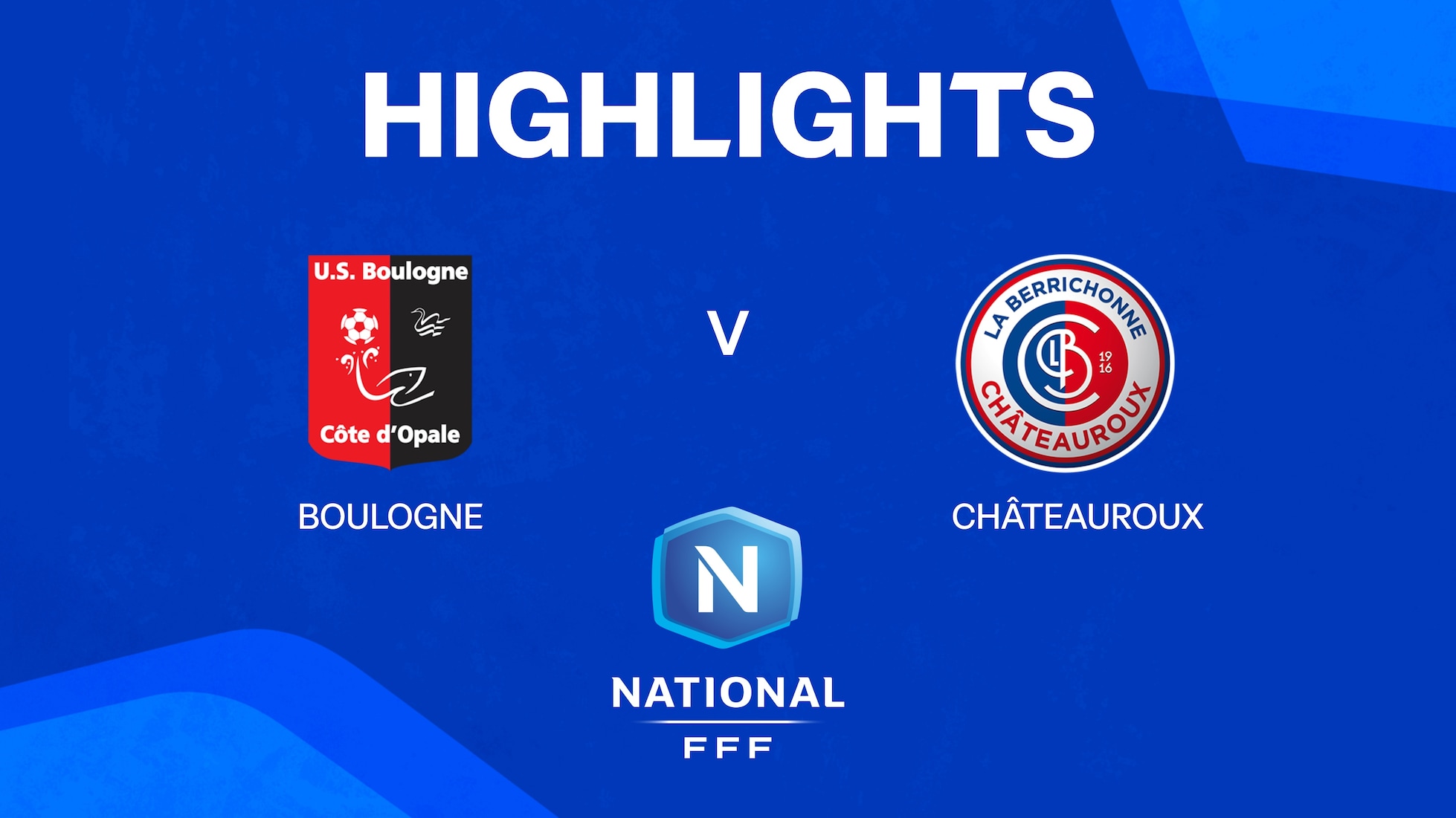 Boulogne v Châteauroux | Championnat National 2024/25 | Highlights