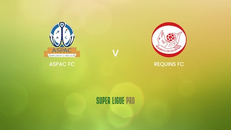 ASPAC FC vs Requins FC | Super Ligue Pro 2024/25| Partido completo