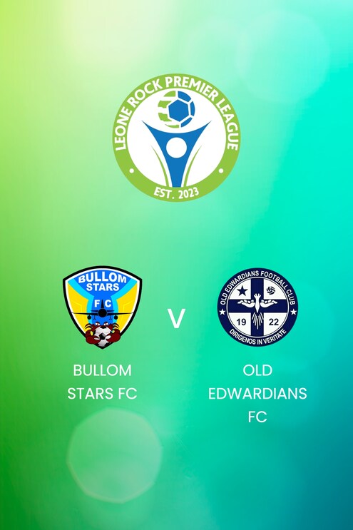 Bullom Stars FC vs Old Edwardians FC | Leone Rock Premier League | Partido completo