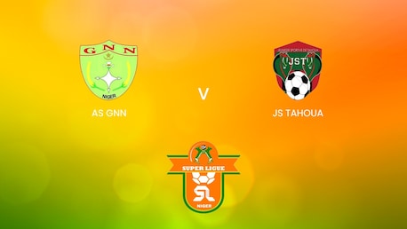 AS GNN - JS Tahoua | Super Ligue 2024/25 | Match completo