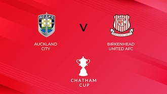 Auckland City FC - Birkenhead United | Semifinali | Chatham Cup | Match completo