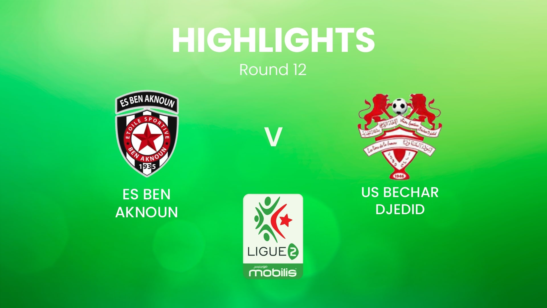 Ben Aknoun - US Bechar Djedid | Ligue 2 2024/25 | Algerie | Résumé vidéo