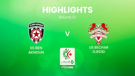 Ben Aknoun vs US Bechar Djedid | Ligue 2 2024/25 | Argelia | Highlights