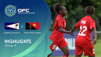 Samoa américaines - Papouasie-Nouvelle-Guinée | Groupe A | OFC Women’s Olympic Football Tournament | Résumé vidéo