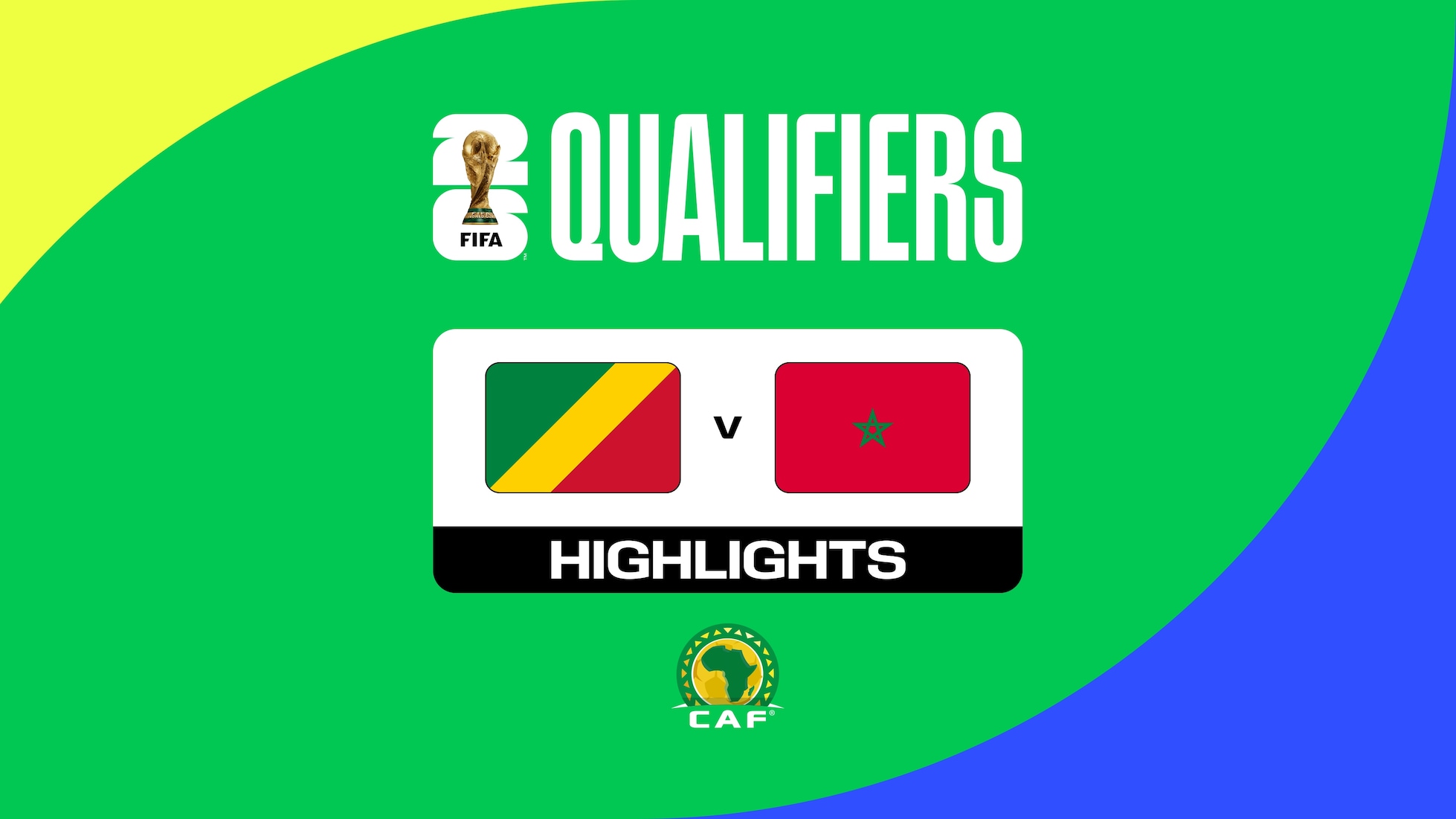 Congo v Morocco | CAF Qualifiers First Round | Group E | FIFA World Cup 26™ | Highlights