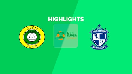 Civil Service United v Mighty Wanderers | TNM Super League 2025 | Highlights