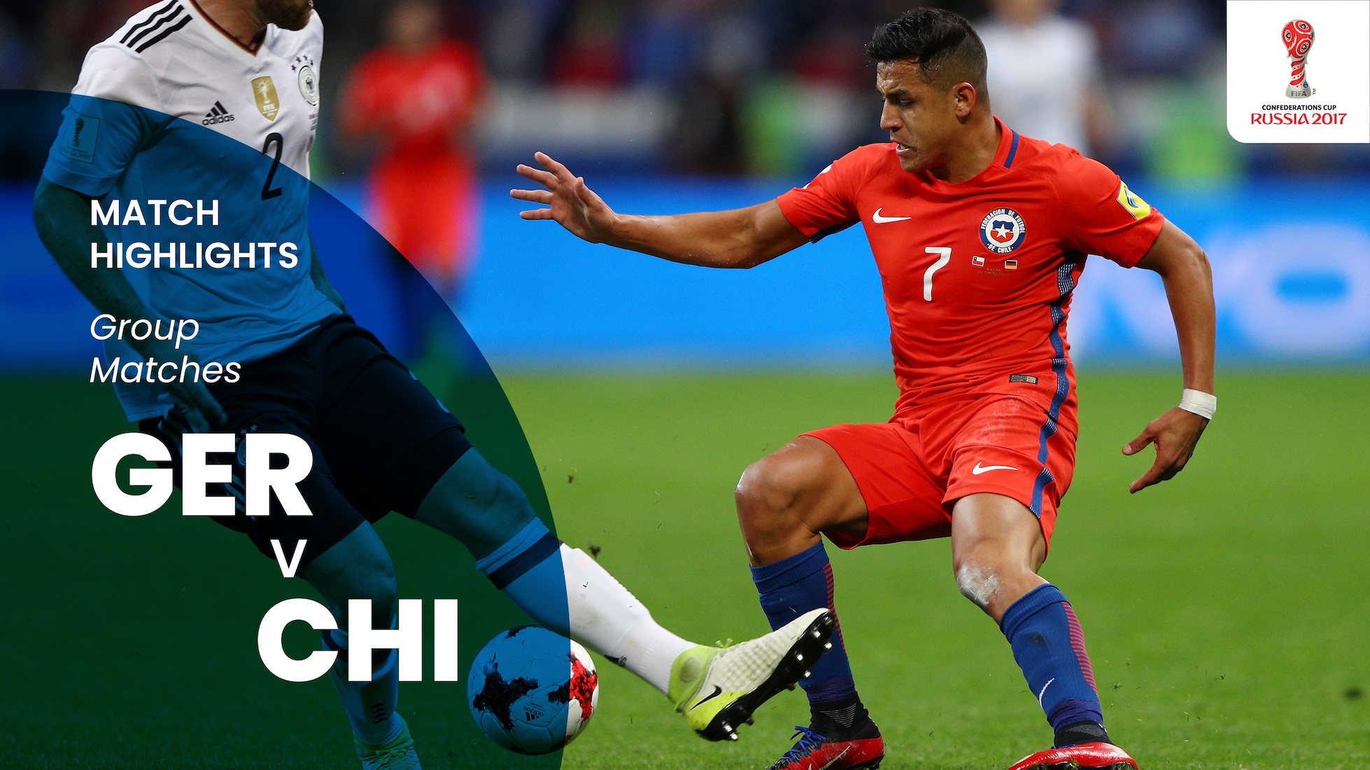 Alemanha x Chile | Grupo B | Copa das Confederações FIFA de 2017, na Rússia | Melhores momentos