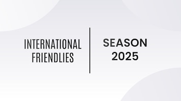 2025 International Friendlies