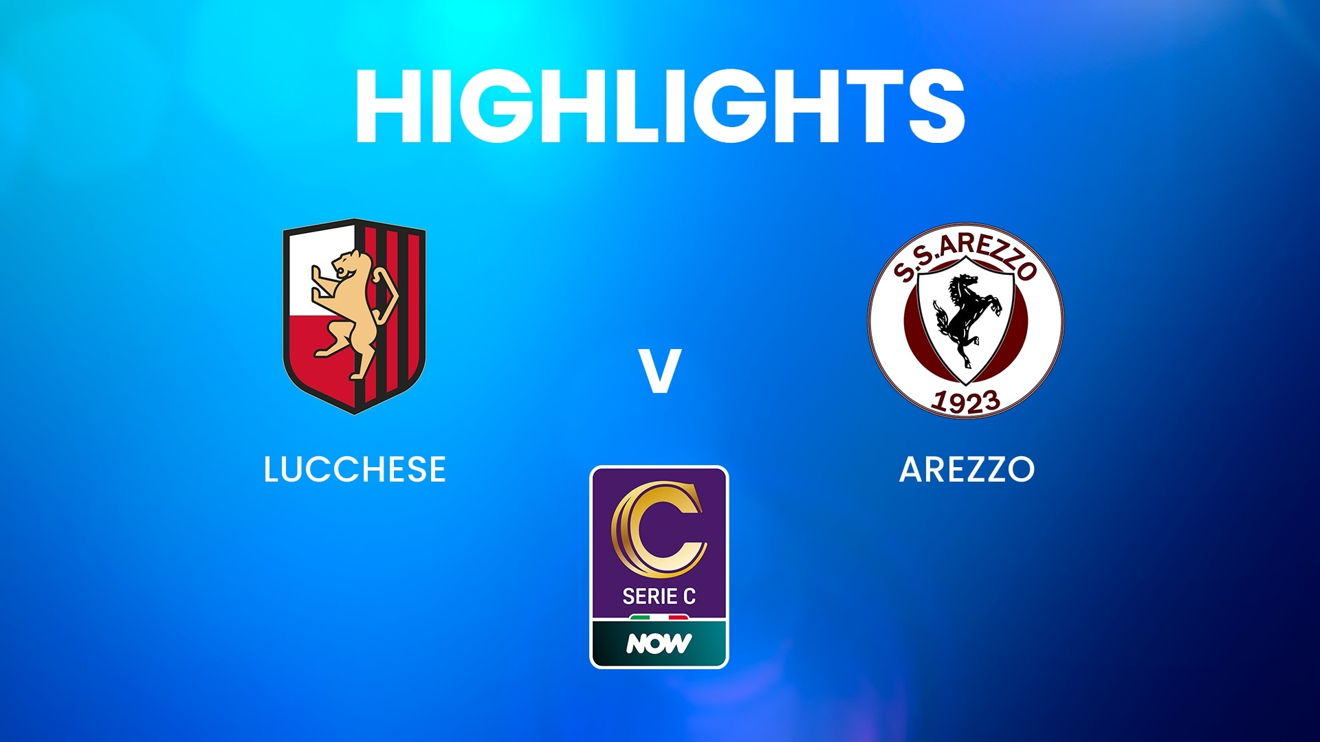 Lucchese v Arezzo | Serie C NOW | Highlights