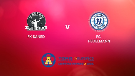 FK Saned vs FC Hegelmann | TOPO centras euronics moterų A lyga | Partido completo