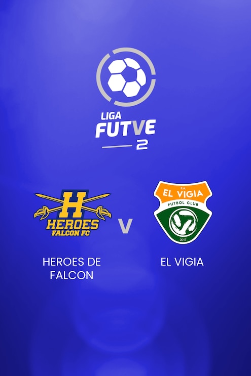 Heroes de Falcon v El Vigia | Liga FUTVE 2 | Venezuela | Full Match Replay