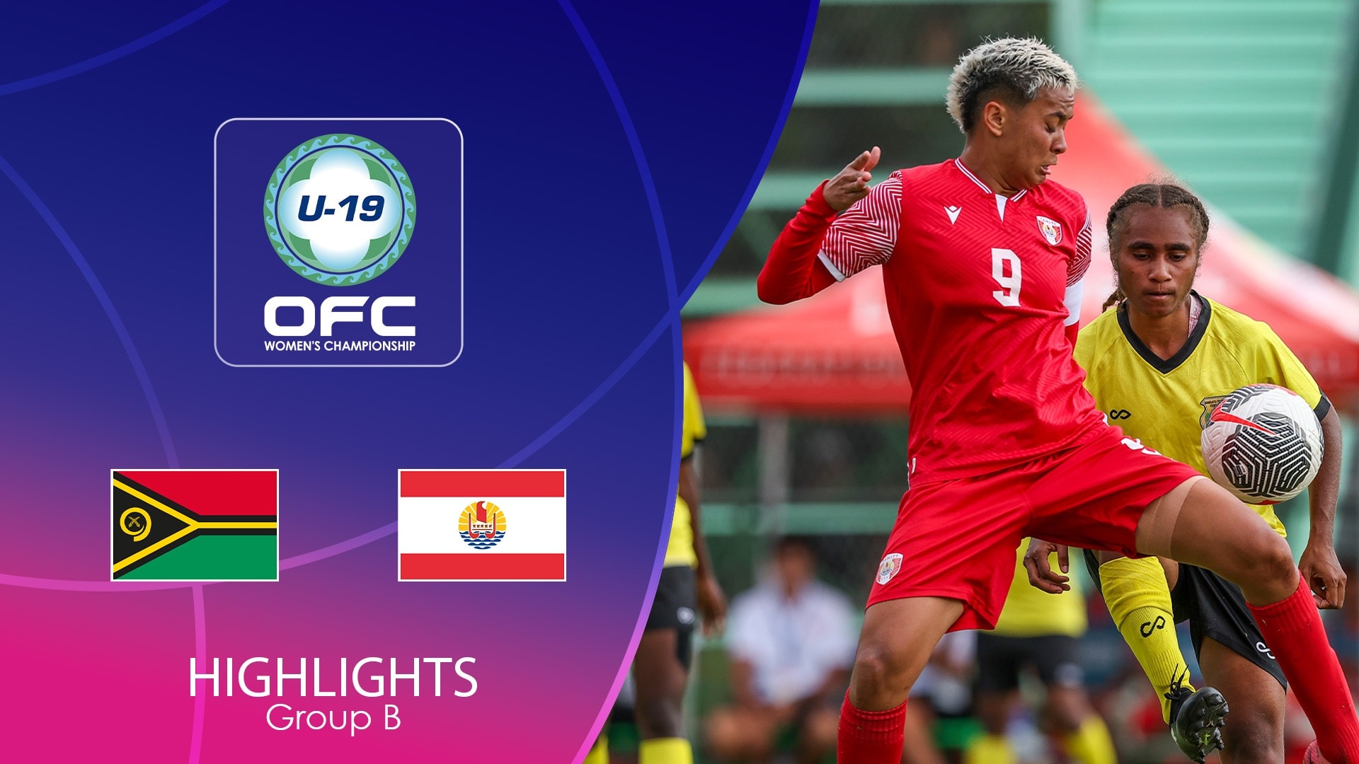 Vanuatu - Tahiti | Fase a gruppi | Campionato Femminile U-19 dell'OFC | Highlights