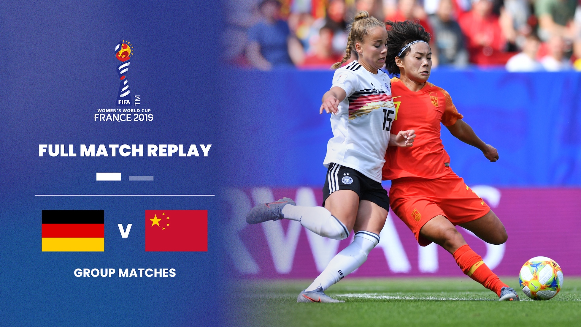 Allemagne - RP Chine | Groupe B | Coupe du Monde Féminine de la FIFA, France 2019™ | Match complet