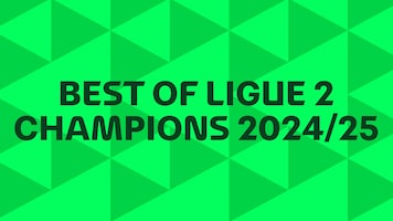 O melhor dos campeões da Ligue 2 2024/25