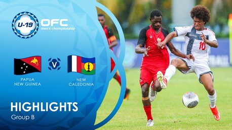 Papúa Nueva Guinea vs Nueva Caledonia | Grupo B | OFC U-19 Men's Championship | Highlights