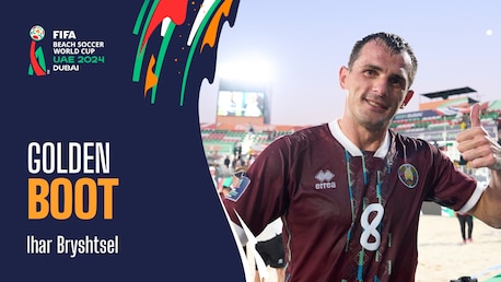 Ihar Bryshtsel | Goldener Schuh | FIFA Beach-Soccer-Weltmeisterschaft VAE 2024 Dubai™	