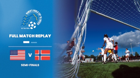 États-Unis - Norvège | Demi-finales | Coupe du Monde de Football Féminin de la FIFA, Suède 1995™ | Match complet