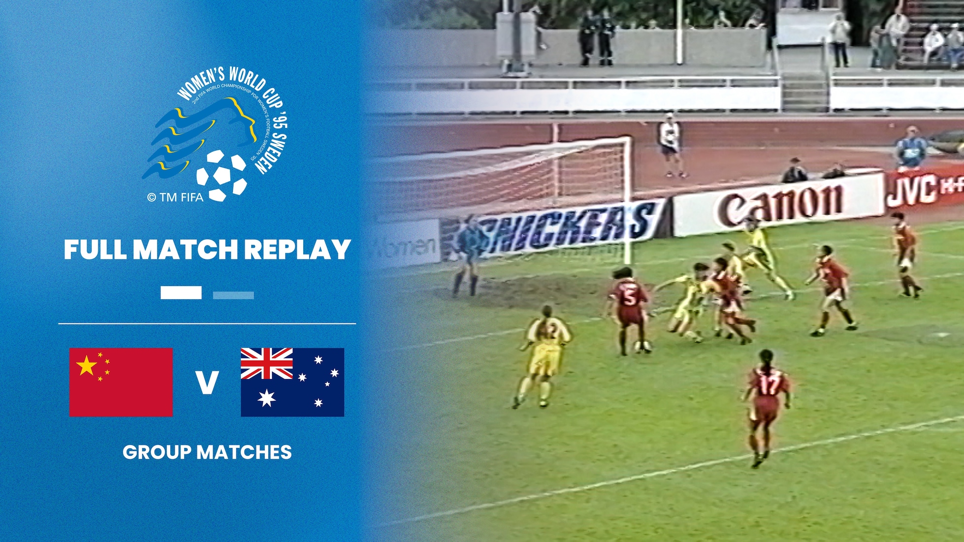 Cina - Australia | Gruppo C | Coppa del Mondo Femminile FIFA Svezia 1995 | Match completo