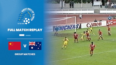 RP China vs Australia | Grupo C | Copa Mundialdel Fútbol Femenino de la FIFA Suecia 1995™ | Partido Completo