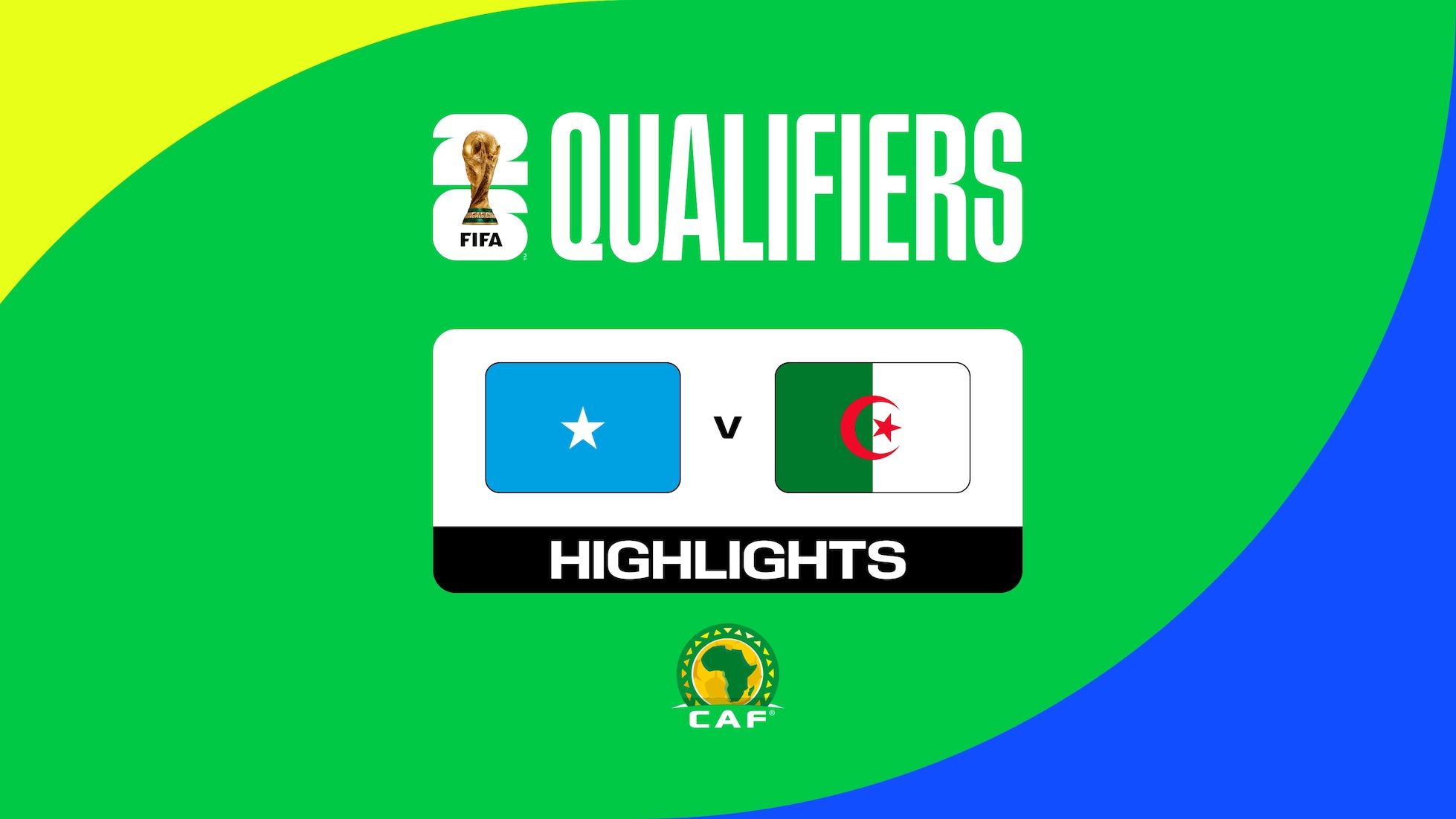 Somália x Argélia | Eliminatórias CAF da Copa do Mundo da FIFA 26™ | Melhores momentos