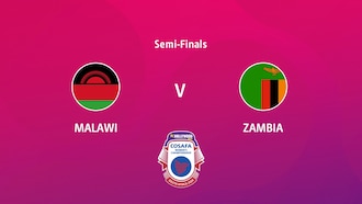 Malawi x Zâmbia | Semifinais | HOLLYWOODBETS COSAFA Women's Championship 2024 | Jogo completo