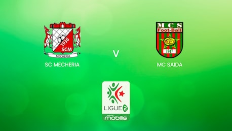 SC Mecheria v MC Saida | Ligue 2 2024/25 | Algeria | Full Match Replay