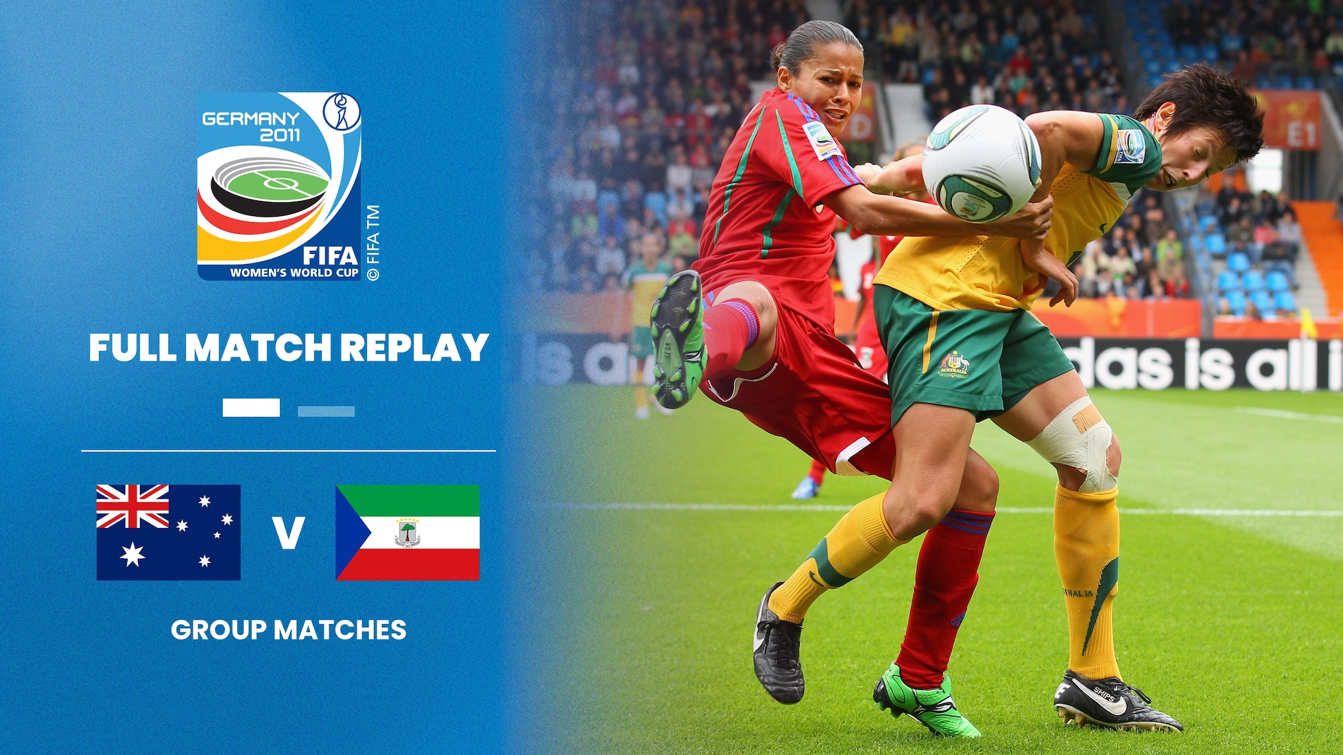 Australie - Guinée équatoriale | Groupe D | Coupe du Monde Féminine de la FIFA, Allemagne 2011™ | Match complet