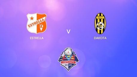 Estrella - Dakota | Lega Onore Oro 2024-25 | Match completo
