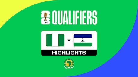 Nigeria - Lesotho | CAF-Qualifikation 1. Runde | Gruppe C | FIFA Fussball-Weltmeisterschaft 26™ | Highlights