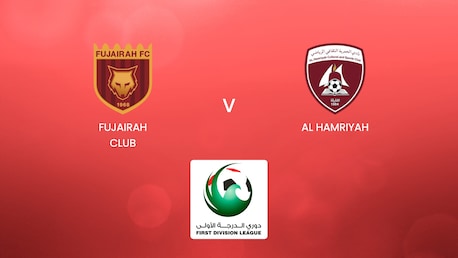Fujairah Club - Al Hamriyah | UAE First Division League | Match completo