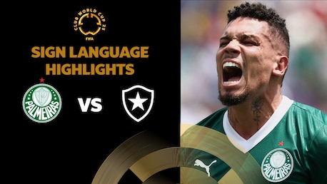 Palmeiras v Botafogo | Round of 16 | FIFA Club World Cup 2025™ | Highlights (Sign Language)