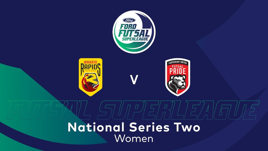 Waikato Rapids - Canterbury United Pride | Ford Futsal SuperLigue 2025 (Féminine) | Match complet