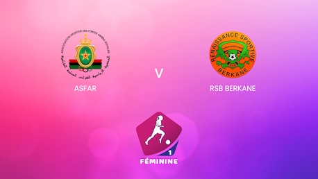 ASFAR - RSB Berkane | Campionato Femminile D1 2024-25 | Match completo