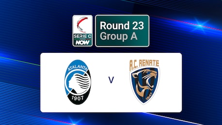 Atalanta U23 - Renate | Serie C NOW | Match complet