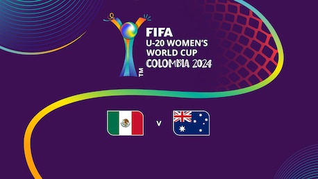 México vs Australia | Grupo A | Copa Mundial Femenina Sub-20 de la FIFA Colombia 2024™ | Partido completo