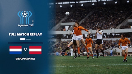 Netherlands v Austria | Second Round - Group A | 1978 FIFA World Cup Argentina™ | Full Match Replay