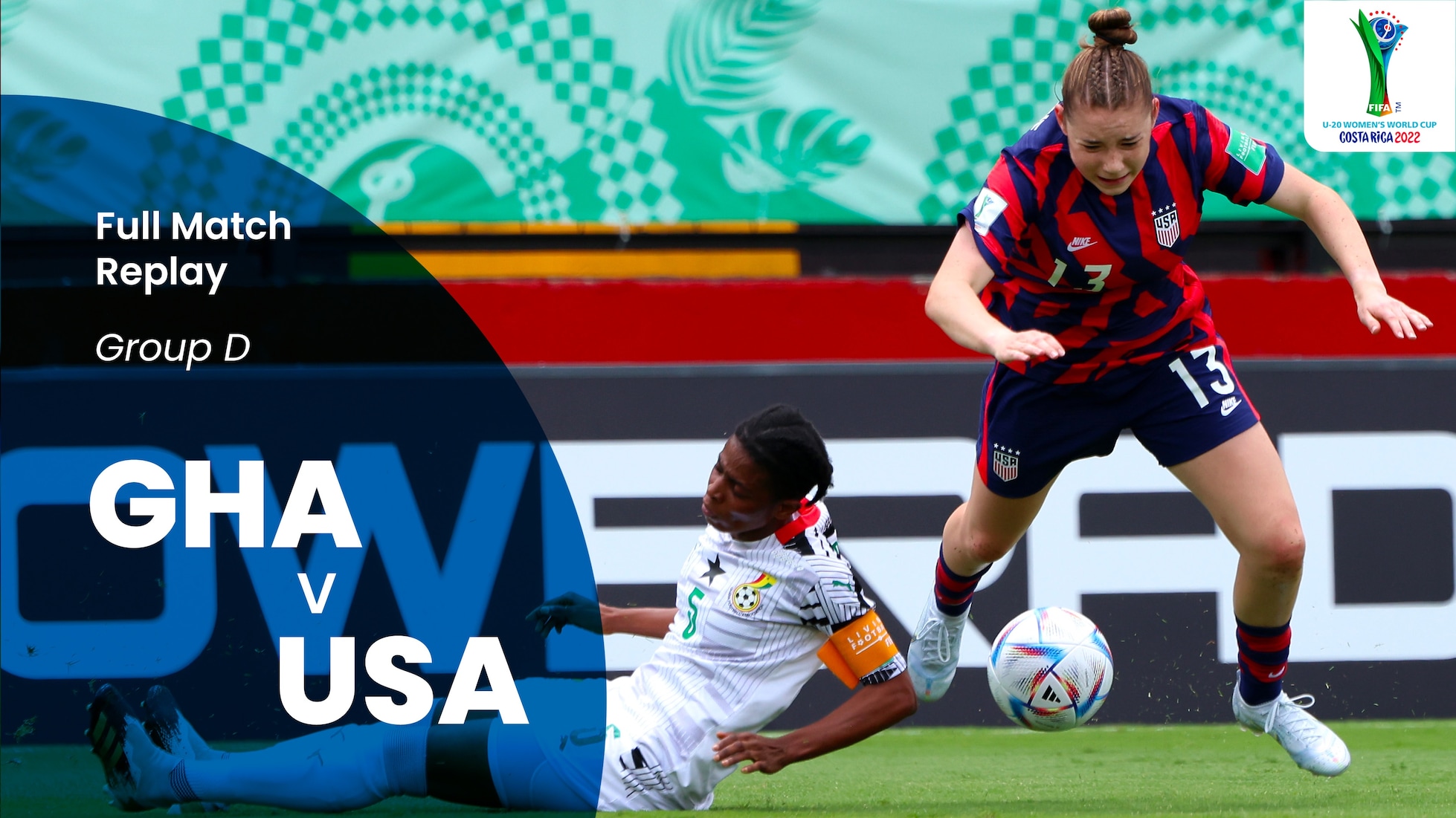 Ghana v USA | Group D | FIFA U-20 Women's World Cup Costa Rica 2022™ | Full Match Replay