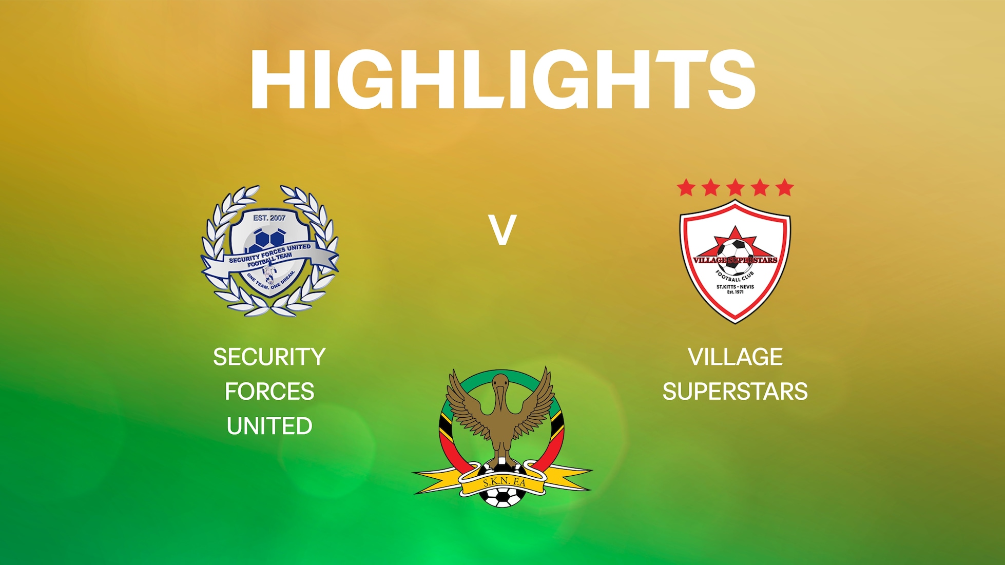 Security Forces United vs Village Superstars | SKNFA Premier League 2025 | Highlights