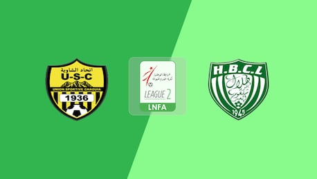US Chaouia - HB Chelghoum Laïd | Ligue 2 2025/26 | Match completo