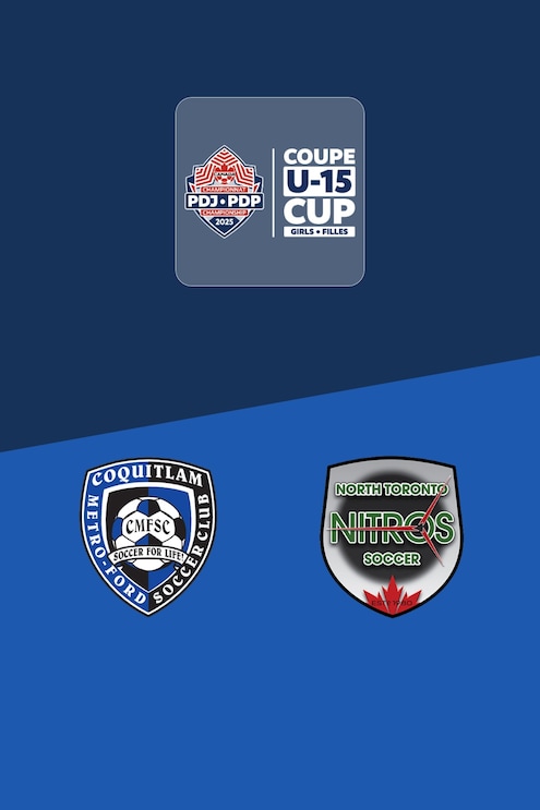 Coquitlam Metro-Ford SC - North Toronto SC | Girls' 2025 PDP U-15 Cup | Match complet