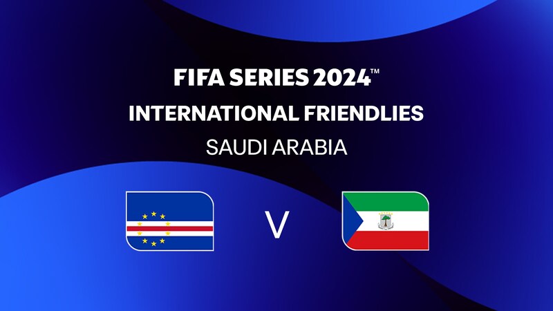 Cape Verde v Equatorial Guinea | FIFA Series 2024 Saudi Arabia™ | Full